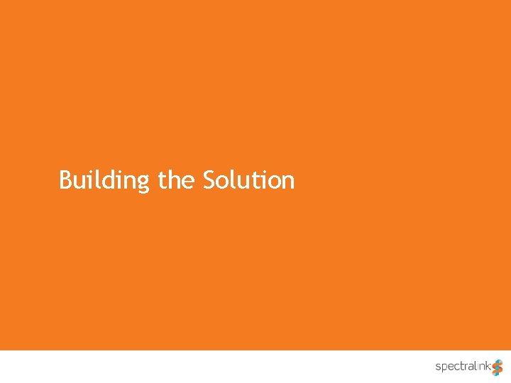 Building the Solution v 