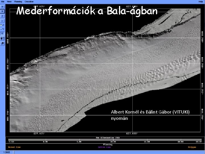 Mederformációk a Bala-ágban Albert Kornél és Bálint Gábor (VITUKI) nyomán Mederformációk a Bala-ágban Albert Kornél és Bálint Gábor (VITUKI) nyomán