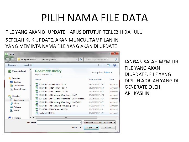 PILIH NAMA FILE DATA FILE YANG AKAN DI UPDATE HARUS DITUTUP TERLEBIH DAHULU SETELAH