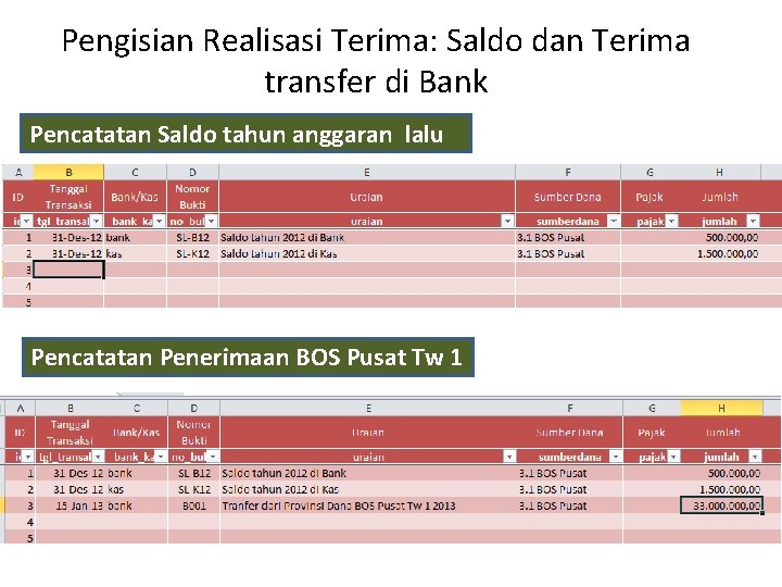 Pengisian Realisasi Terima: Saldo dan Terima transfer di Bank Pencatatan Saldo tahun anggaran lalu