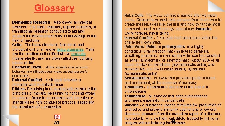 Glossary Biomedical Research - Also known as medical research. The basic research, applied research,