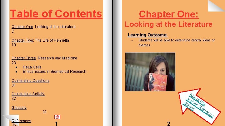 Table of Contents Chapter One: Looking at the Literature 2 Chapter Two: The Life