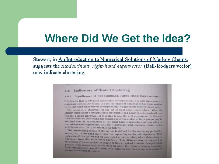 Where Did We Get the Idea? Stewart, in An Introduction to Numerical Solutions of