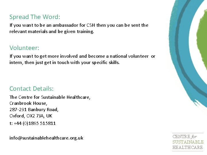 Spread The Word: If you want to be an ambassador for CSH then you