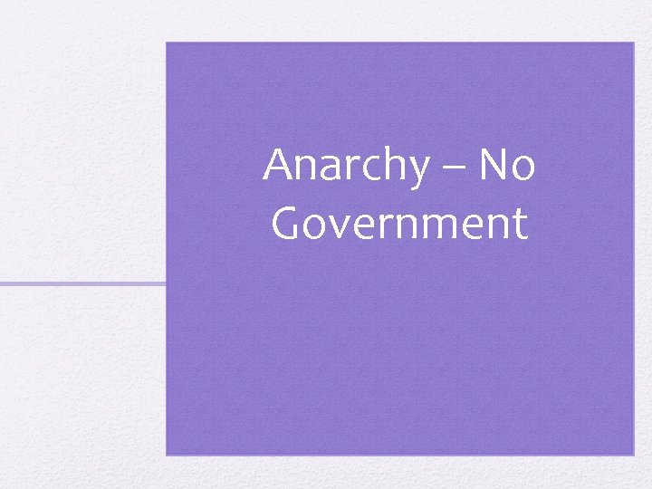 Anarchy – No Government 