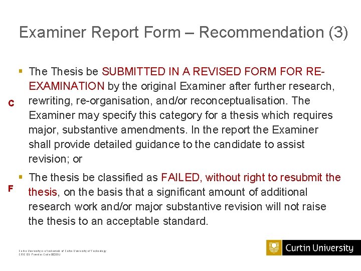 Examiner Report Form – Recommendation (3) § Thesis be SUBMITTED IN A REVISED FORM