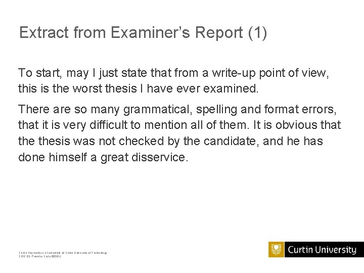 Extract from Examiner’s Report (1) To start, may I just state that from a