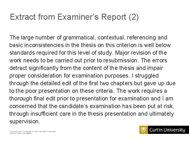 Extract from Examiner’s Report (2) The large number of grammatical, contextual, referencing and basic