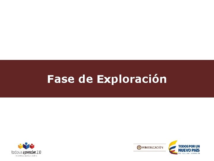 Fase de Exploración 