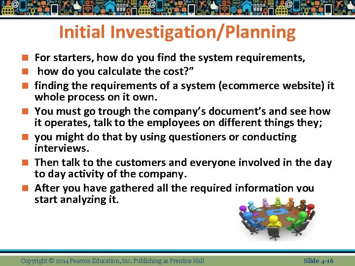 Initial Investigation/Planning n n n n For starters, how do you find the system