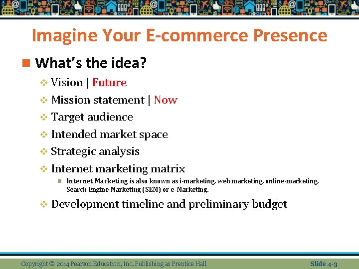 Imagine Your E-commerce Presence n What’s the idea? v Vision | Future v Mission