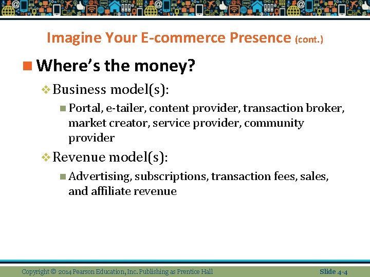 Imagine Your E-commerce Presence (cont. ) n Where’s the money? v Business model(s): n