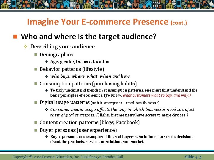 Imagine Your E-commerce Presence (cont. ) n Who and where is the target audience?