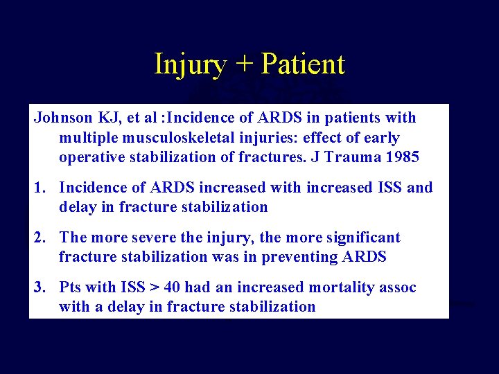 Injury + Patient Johnson KJ, et al : Incidence of ARDS in patients with