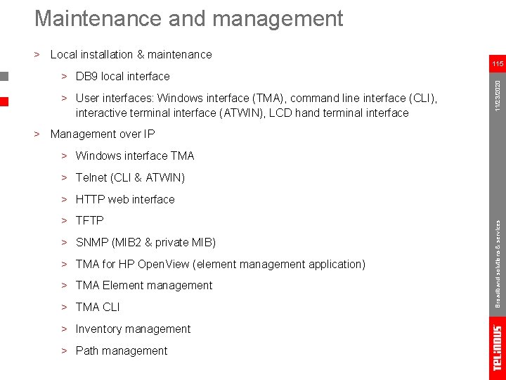 Maintenance and management > DB 9 local interface > User interfaces: Windows interface (TMA),