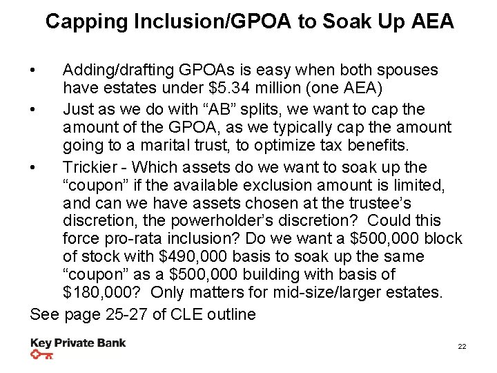 Capping to Soak Up AEA Planning Steps. Inclusion/GPOA & Strategies • Adding/drafting GPOAs is