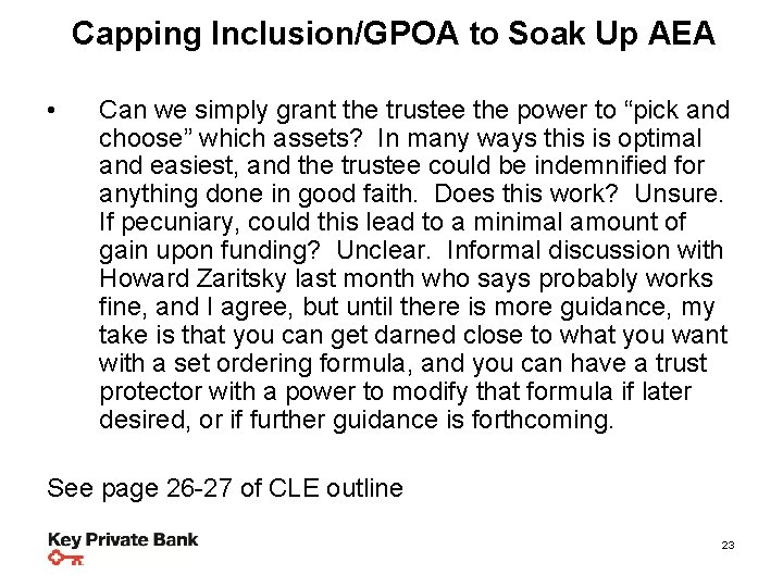 Capping to Soak Up AEA Planning Steps. Inclusion/GPOA & Strategies • Can we simply