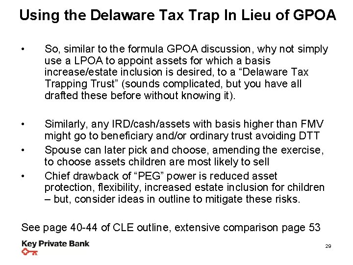 Using the Delaware Planning Steps & Strategies Tax Trap In Lieu of GPOA •