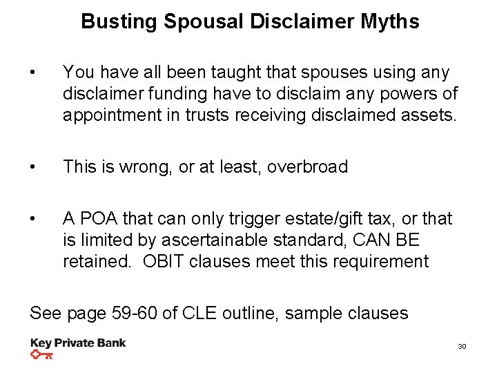 Busting Spousal Planning Steps & Strategies Disclaimer Myths • You have all been taught