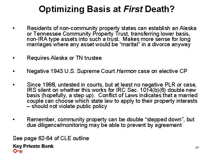 Optimizing Basis Planning Steps & Strategies at First Death? • Residents of non-community property