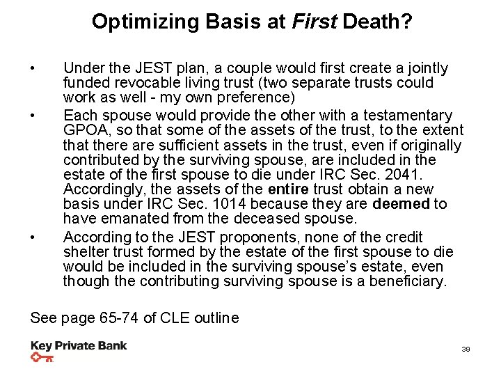 Optimizing Basis Planning Steps & Strategies • • • at First Death? Under the
