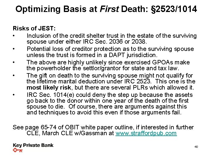 Optimizing Planning Steps &Basis Strategiesat First Death: § 2523/1014 Risks of JEST: • Inclusion