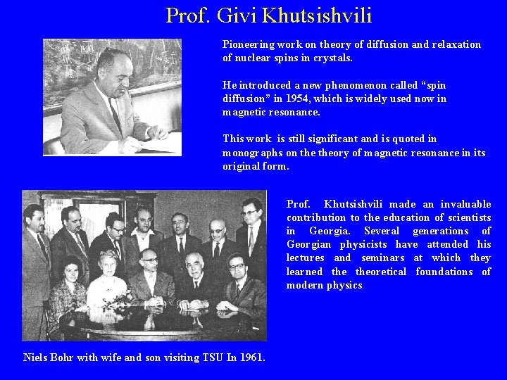 Prof. Givi Khutsishvili Pioneering work on theory of diffusion and relaxation of nuclear spins