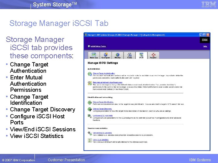 System Storage. TM Storage Manager i. SCSI Tab Storage Manager i. SCSI tab provides