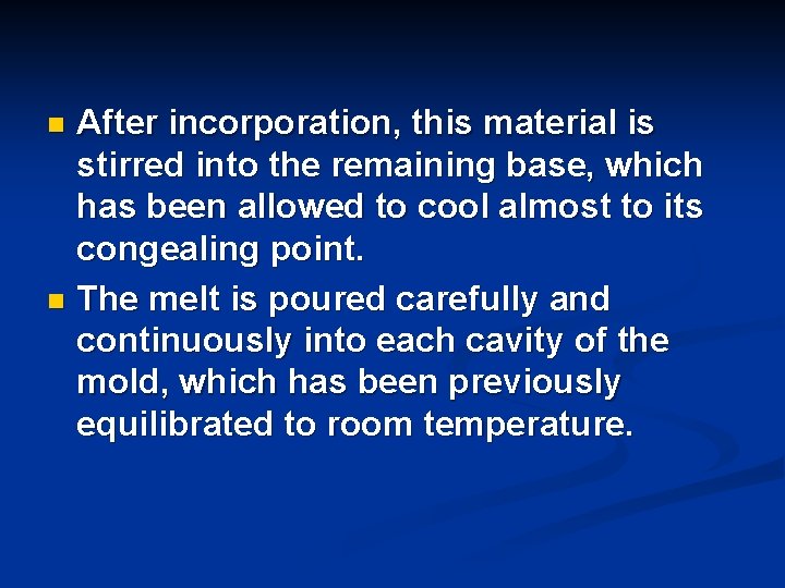 After incorporation, this material is stirred into the remaining base, which has been allowed