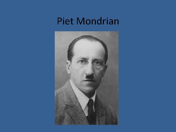 Piet Mondrian 