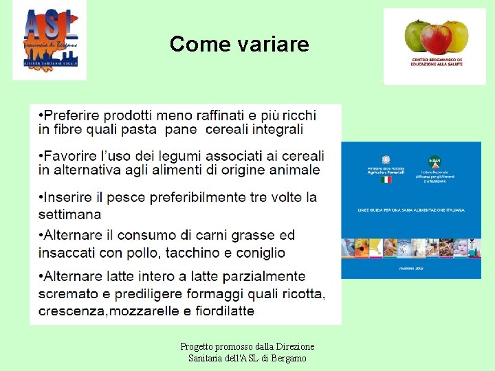 Come variare Progetto promosso dalla Direzione Sanitaria dell'ASL di Bergamo 