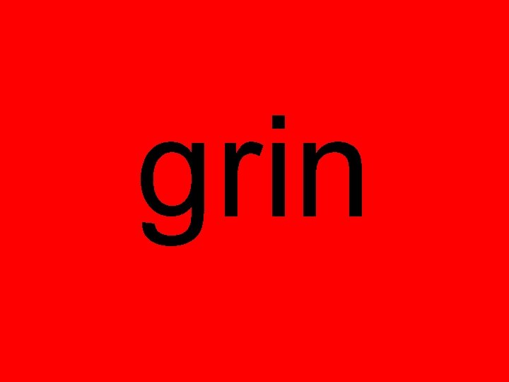 grin 