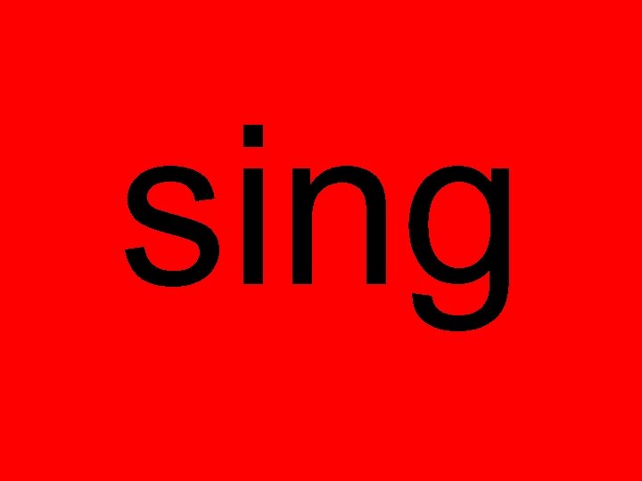 sing 