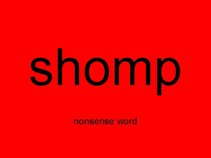 shomp nonsense word 