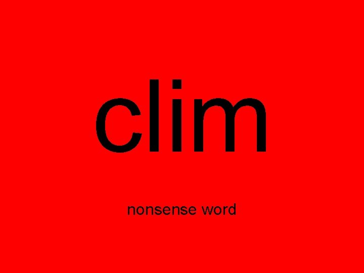 clim nonsense word 