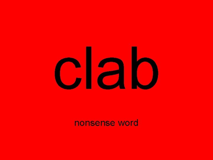 clab nonsense word 