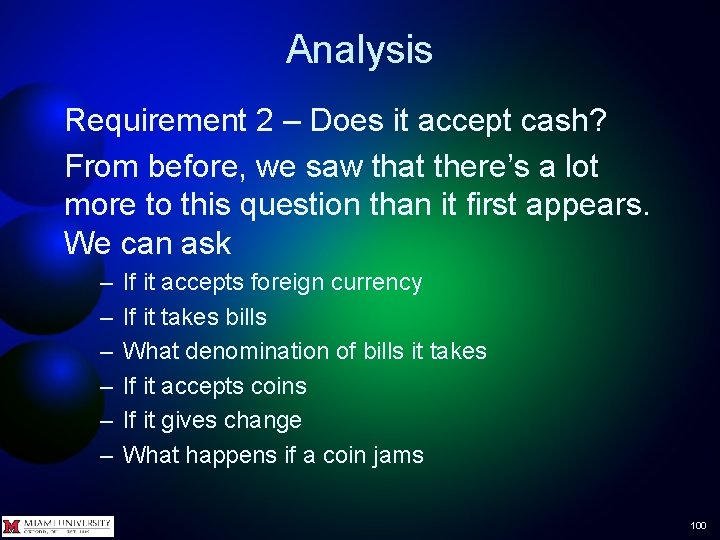 Analysis Requirement 2 – Does it accept cash? From before, we saw that there’s
