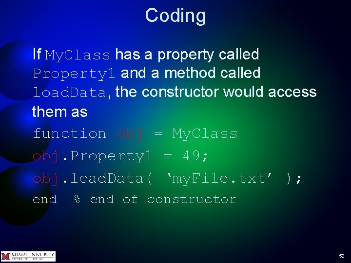 Coding If My. Class has a property called Property 1 and a method called