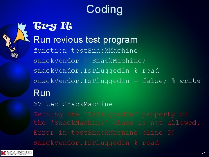 Coding Try It Run revious test program function test. Snack. Machine snack. Vendor =