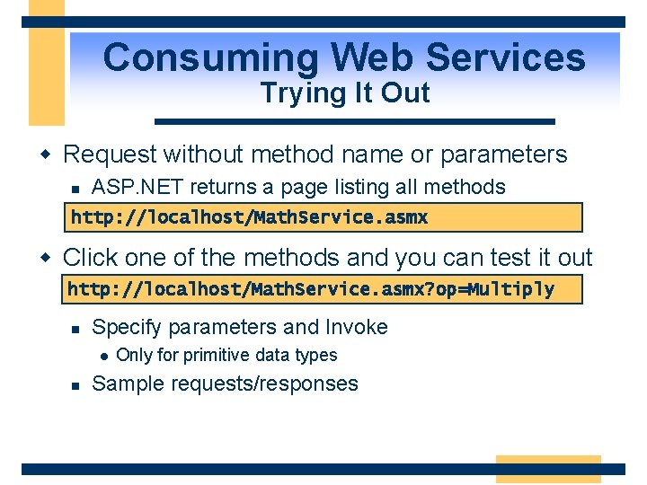 Consuming Web Services Trying It Out w Request without method name or parameters n