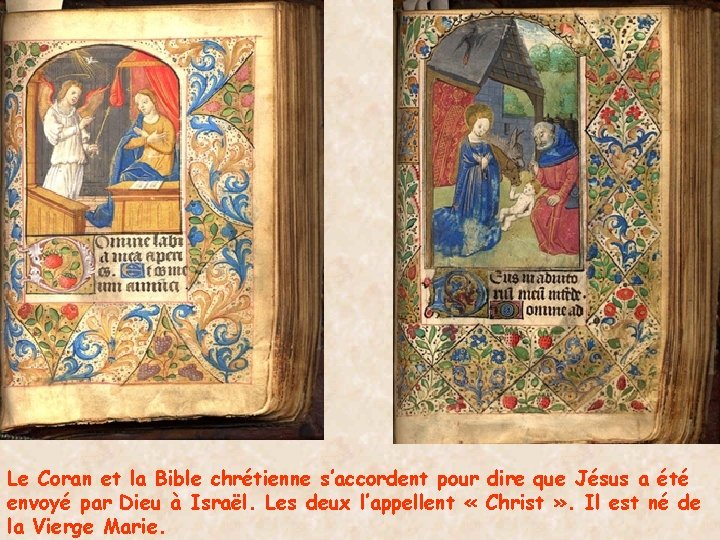 Le Coran et la Bible chrétienne s’accordent pour dire que Jésus a été envoyé