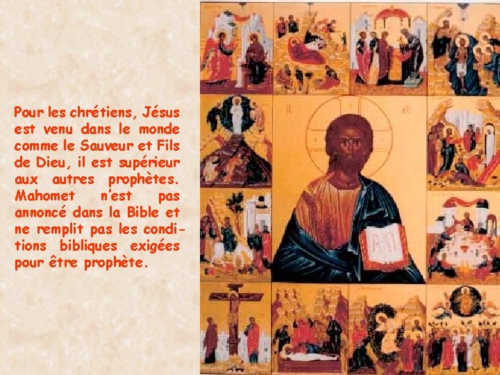 Pour les chrétiens, Jésus est venu dans le monde comme le Sauveur et Fils