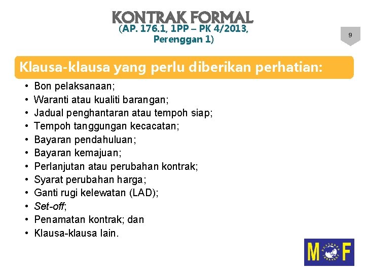 KONTRAK FORMAL (AP. 176. 1, 1 PP – PK 4/2013, Perenggan 1) Klausa-klausa yang