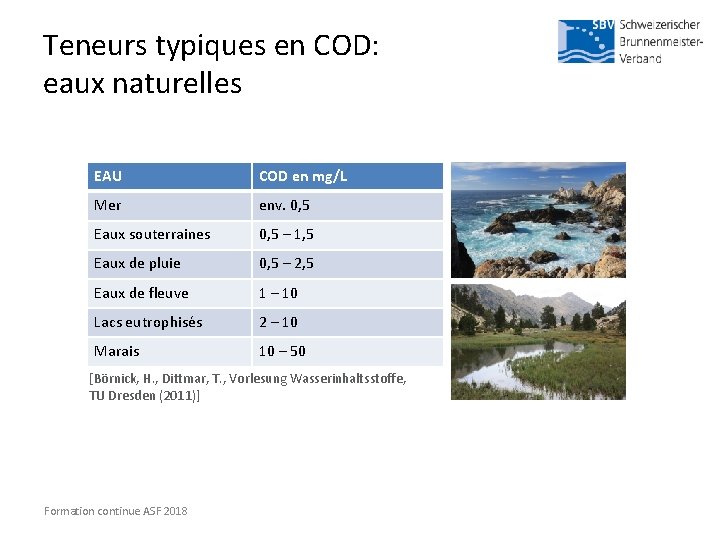Teneurs typiques en COD: eaux naturelles EAU COD en mg/L Mer env. 0, 5