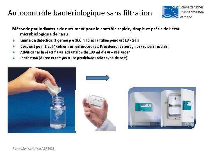 Autocontrôle bactériologique sans filtration Méthode par indicateur de nutriment pour le contrôle rapide, simple