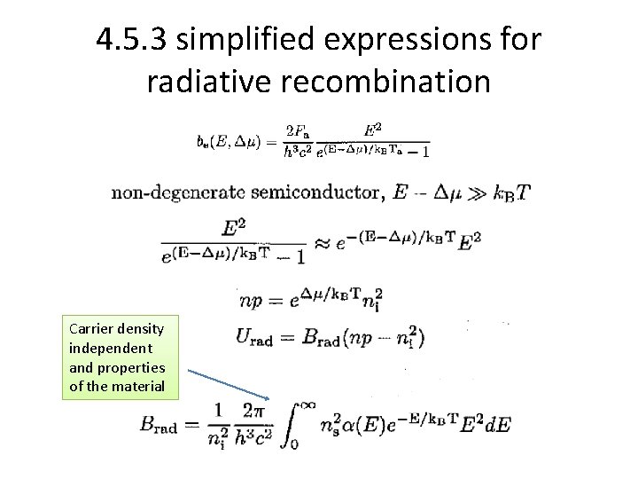 4. 5. 3 simplified expressions for radiative recombination Carrier density independent and properties of