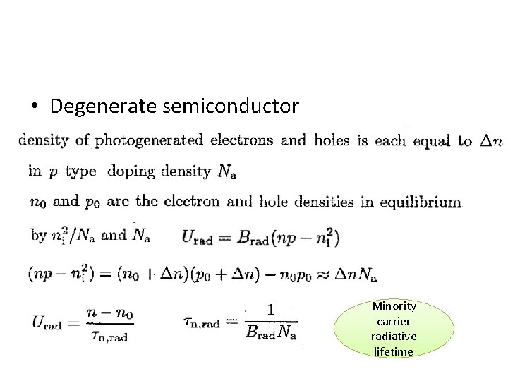  • Degenerate semiconductor Minority carrier radiative lifetime 