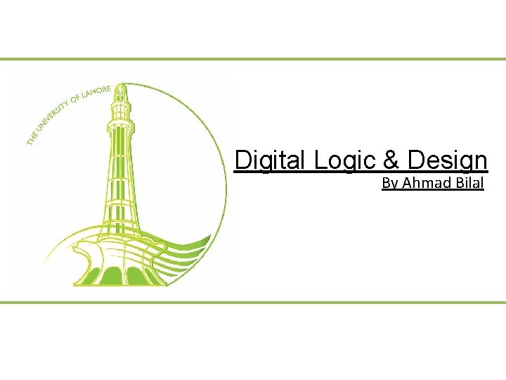 Digital Logic & Design By Ahmad Bilal 