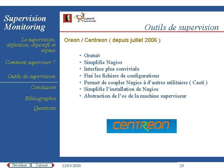 Supervision Monitoring La supervision, définition, objectifs et enjeux Comment superviser ? Outils de supervision