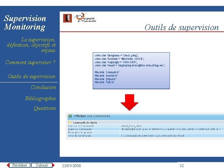 Supervision Monitoring Outils de supervision La supervision, définition, objectifs et enjeux const char *progname